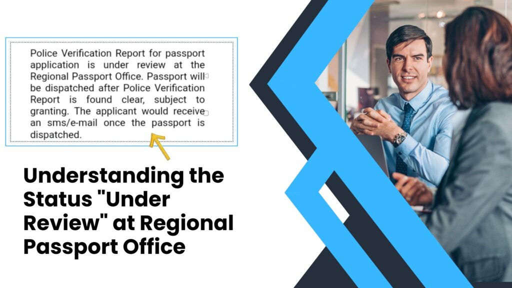 Understanding the Status “Under Review” at Regional Passport Office